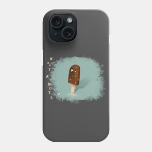 What a nuts Phone Case