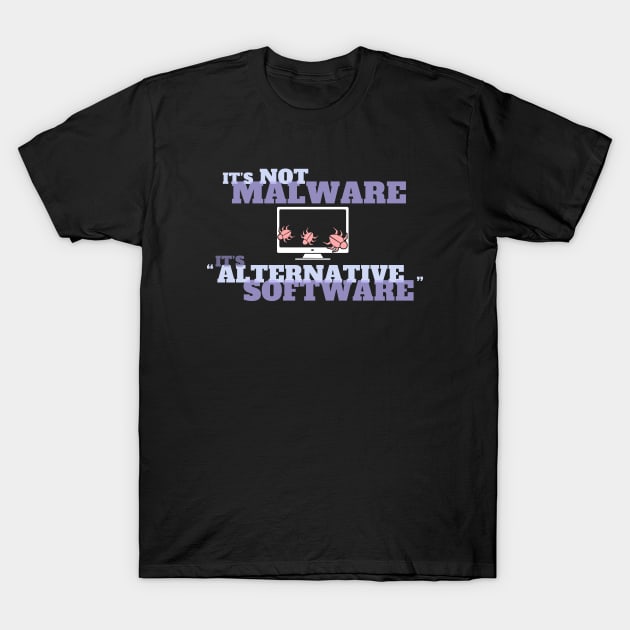 Malware T-Shirt Malware T-Shirt