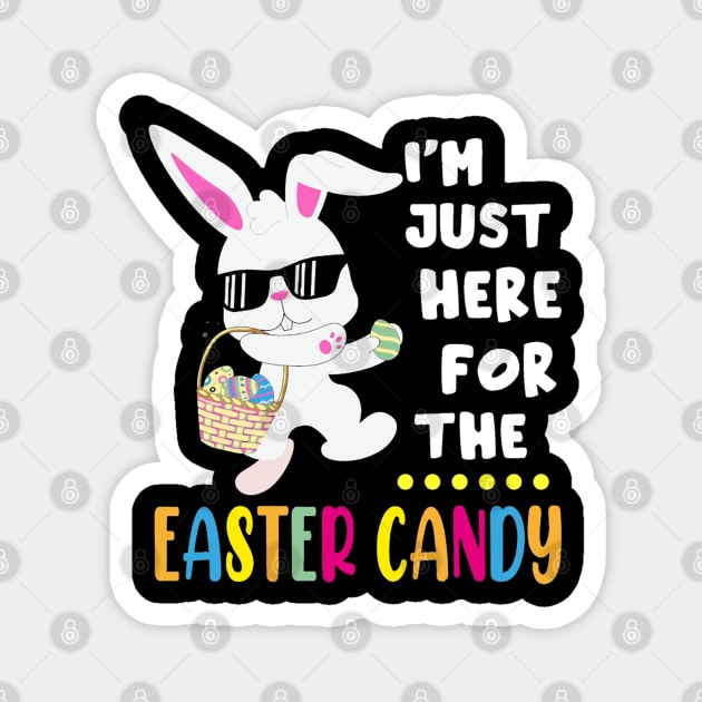 Funny Easter Bunny I'm Just Here For Easter Candy Kids Boys Magnet by lunacreat