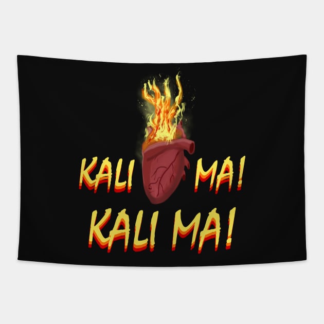 My Heart Burns for Kali Ma Tapestry by Smagnaferous