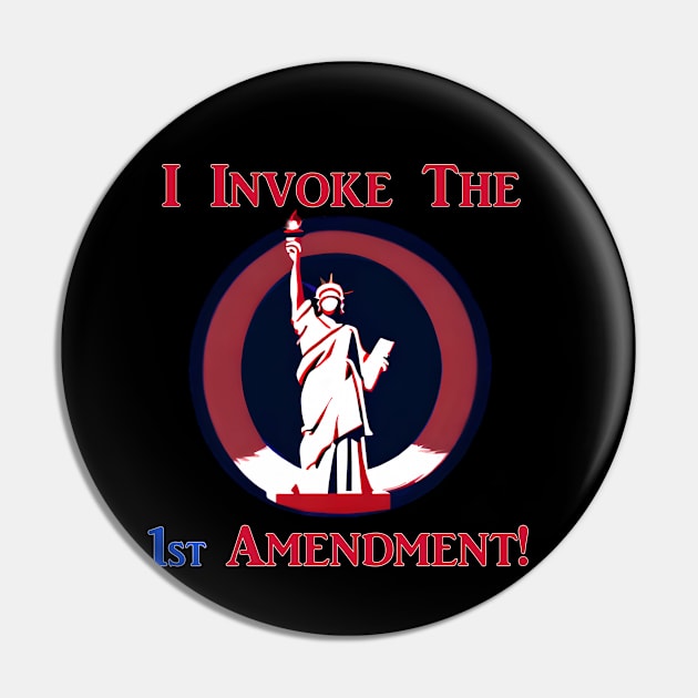 I Invoke the 1st Amendment! Pin by Captain Peter Designs
