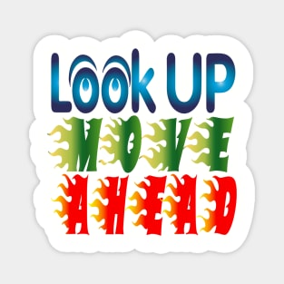 Look Up, Move Ahead. - Motivational Magnet