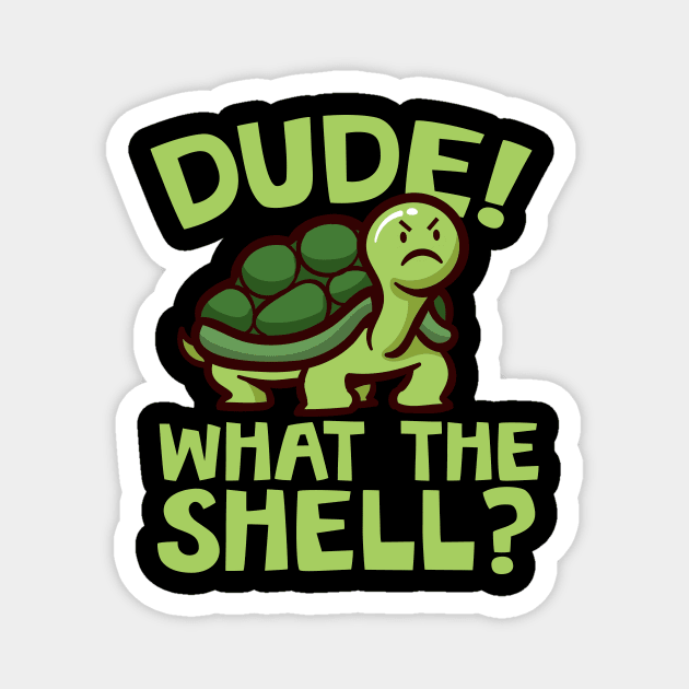 Dude! What the shell? Introvert Tortoise Magnet by thingsandthings