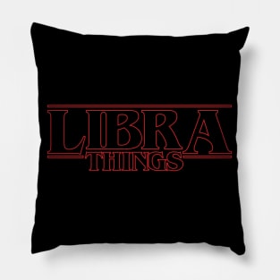Some stranger things only happens with Libra. Pillow