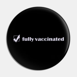 Fully Vaccinated Pin