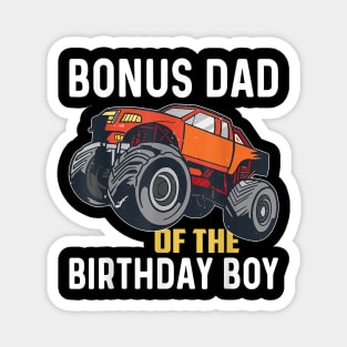 Bonus Dad Of The Birthday Boy Monster Truck Birthday Magnet