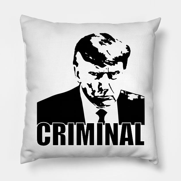 Trump is a criminal (black) Pillow by NickiPostsStuff