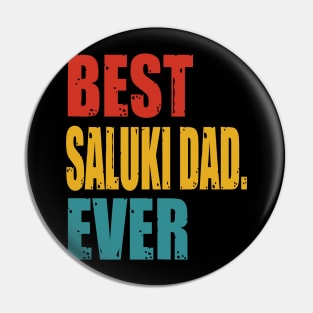 Vintage Best Saluki Dad Ever Pin