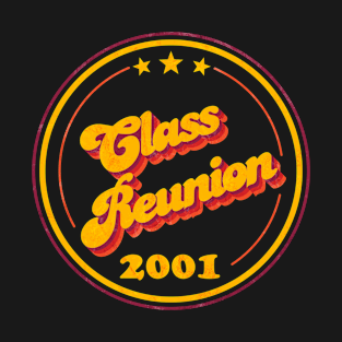 Class Reunion 2001 T-Shirt