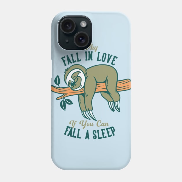 Sloth Logic Phone Case by RainbowAndJackson