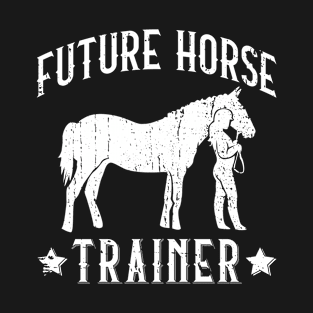 Future Horse Trainer - Horse Trainer Horseback Equestrian T-Shirt