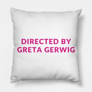 Directed by Greta Gerwig Pillow