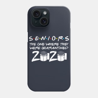 Seniors Quarantined Class Of 2020 Toilet paper Graduation T-Shirt Phone Case