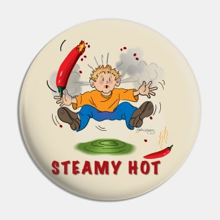 Steamy Hot Pin