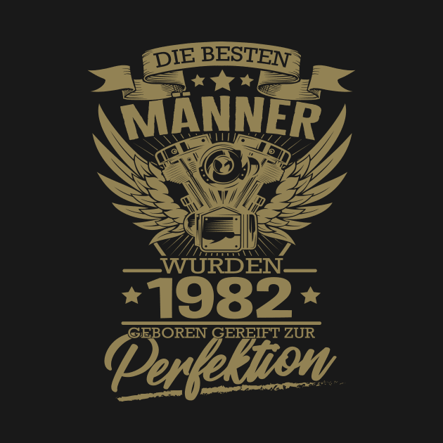 Die besten Männer wurden 1982 geboren by HBfunshirts