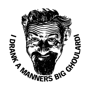 Drink a Manners Big Ghoulardi! Cleveland T-Shirt