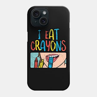 I Eat Crayons Phone Case