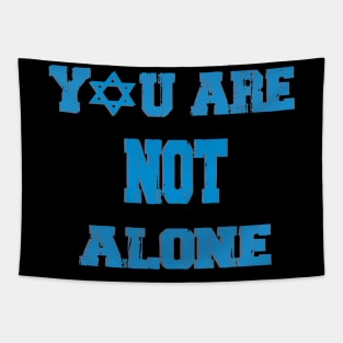 You Are Not Alone Tapestry