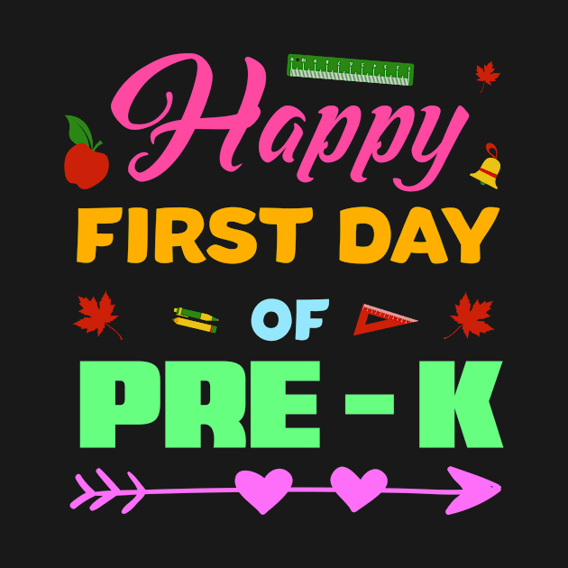 Trendy Back To School Gift For Kids - Happy First Day Of Pre-K by AwesomeApparel