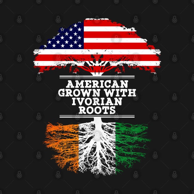 American Grown With Ivorian Roots - Gift for Ivorian From Ivory Coast by Country Flags