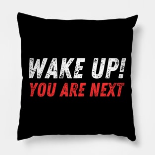 WAKE UP YOU ARE NEXT - Stand with Israel Pillow