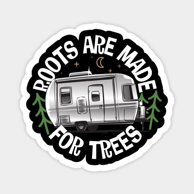 Roots Are Made For Trees Magnet by thingsandthings