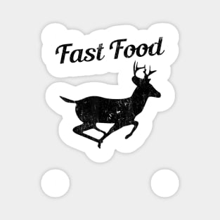 Fast Food Funny Hunting Deer Magnet