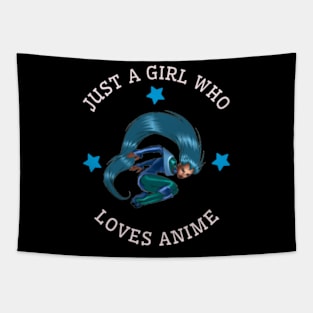 Just a Girl Who Loves Anime Tapestry