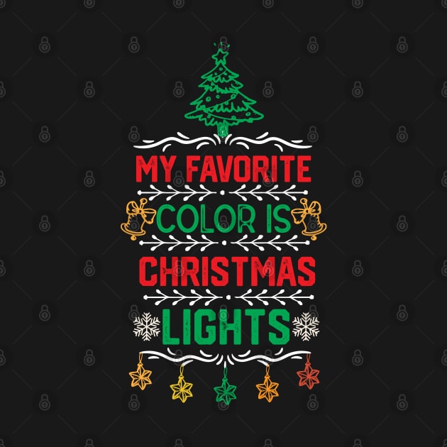 Christmas Light Funny Gifts for Family - My Favorite Color Is Christmas Light - Cute Christmas Ornaments Design by KAVA-X