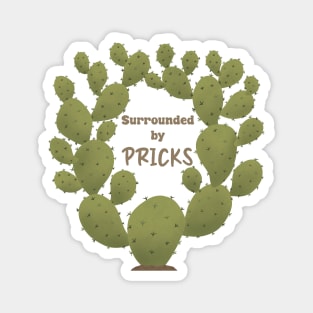 Surrounded By Pricks Prickly Pear Cactus Magnet