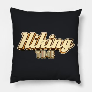 Hiking time typography Pillow