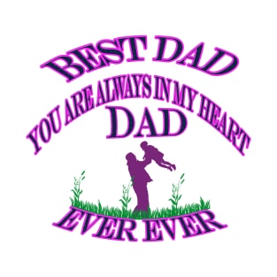 Best dad ever Father's day T-Shirt