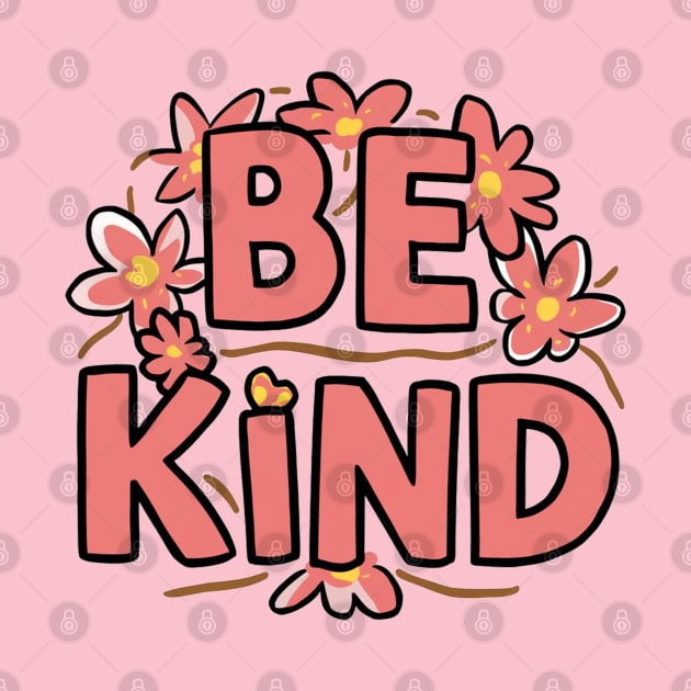 Be Kind flower by Aldrvnd