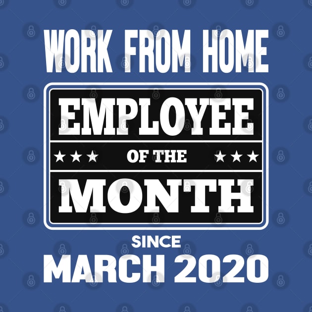 Work From Home Employee of The Month by dvongart