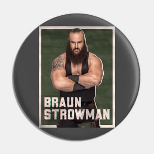 Braun Strowman Pin