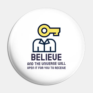 Believe - Law Of Attraction Pin