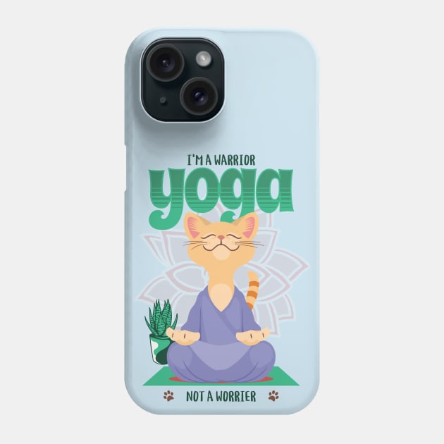 Yoga I'm A Warrior Not A Worrier Yoga lover Phone Case by Barts Arts