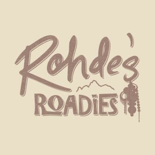 Rohde's Roadies T-Shirt