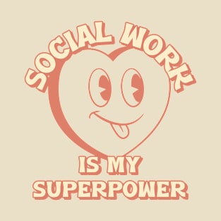 Social Work is My Superpower T-Shirt