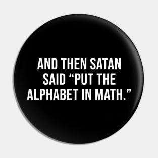 And then satan said put the alphabet in math Pin