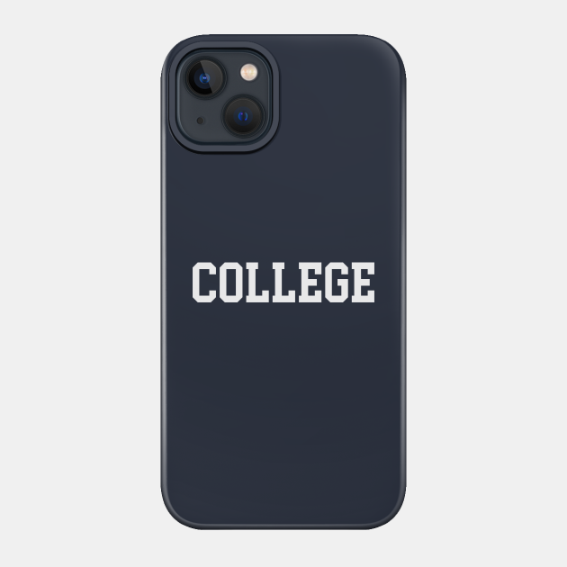 College - College - Phone Case