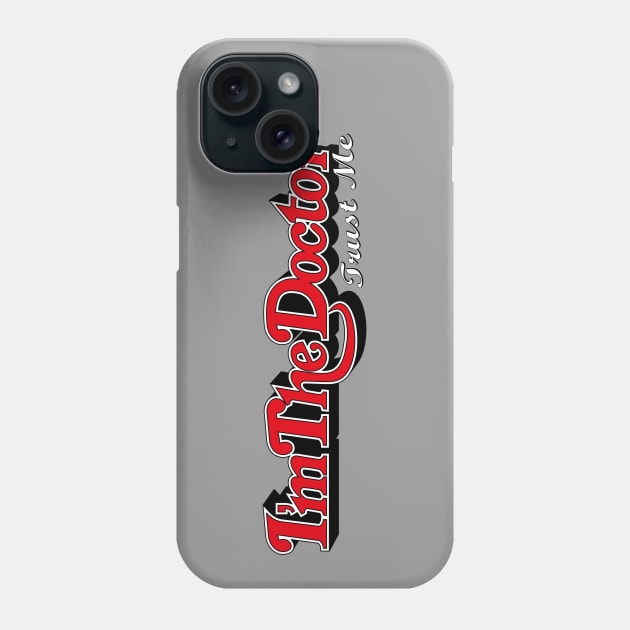 trust me i'm the doctor typograph Stones style Phone Case by Dezigner007