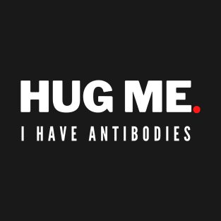 Hug Me T-Shirt