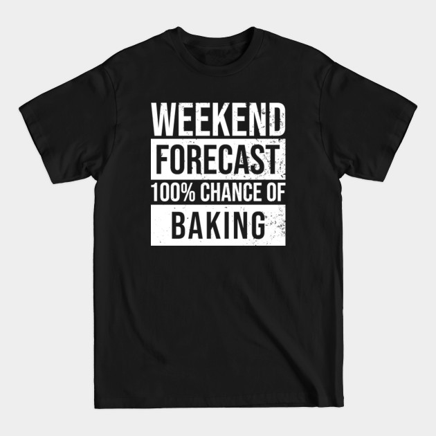 Discover Awesome And Funny Weekend Forecast Hundred Procent T-Shirts