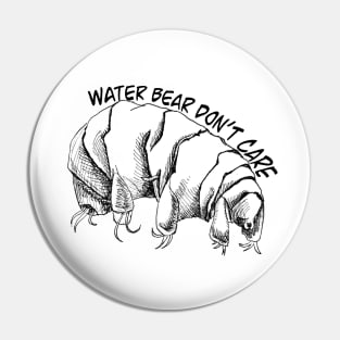 Water Bear Don’t Care! Pin