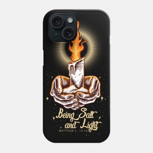 Being Salt and The Light Phone Case