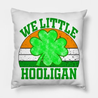 Wee Little Hooligan Funny St. patricks Day Pillow