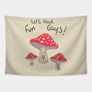 Let’s Have Fun-Guys! Tapestry