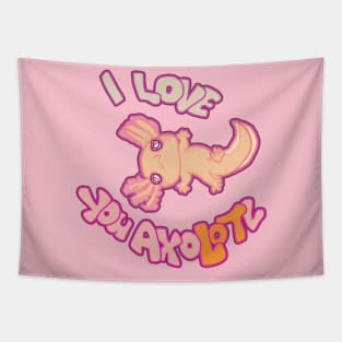 I LOVE YOU AXOLOTL gold mud puppy t-shirt Tapestry