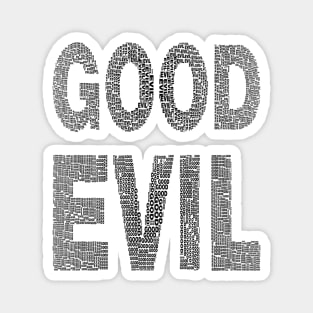 Good Evil Magnet